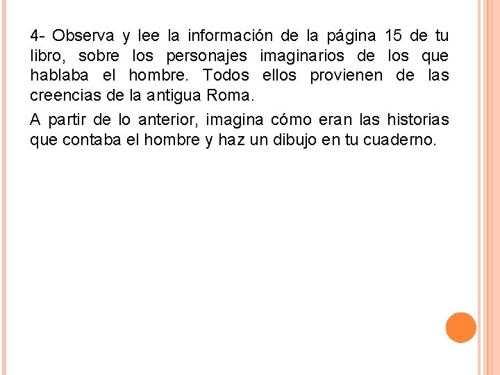 4 - Observa y lee la información de la página 15 de tu libro,