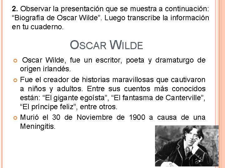 2. Observar la presentación que se muestra a continuación: “Biografía de Oscar Wilde”. Luego