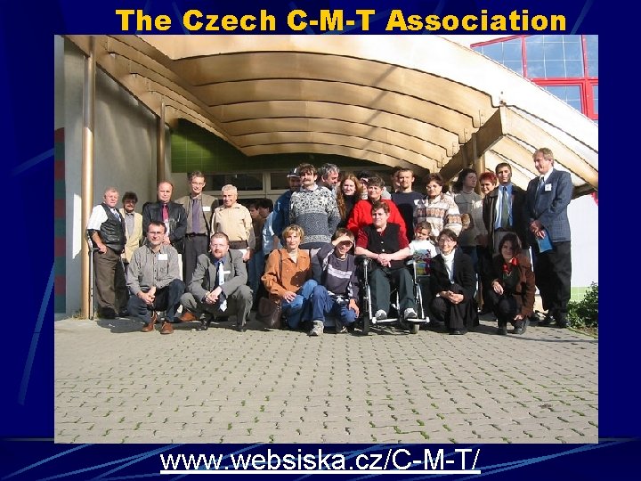 The Czech C-M-T Association www. websiska. cz/C-M-T/ 