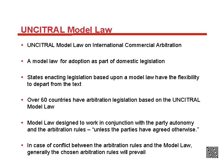 UNCITRAL Model Law § UNCITRAL Model Law on International Commercial Arbitration § A model