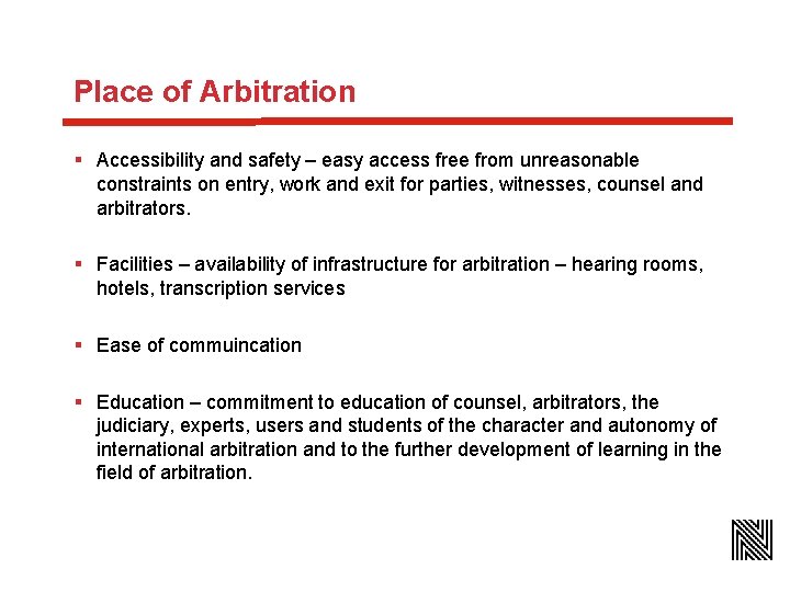 Place of Arbitration § Accessibility and safety – easy access free from unreasonable constraints