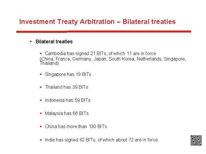 Investment Treaty Arbitration – Bilateral treaties § Cambodia has signed 21 BITs, of which