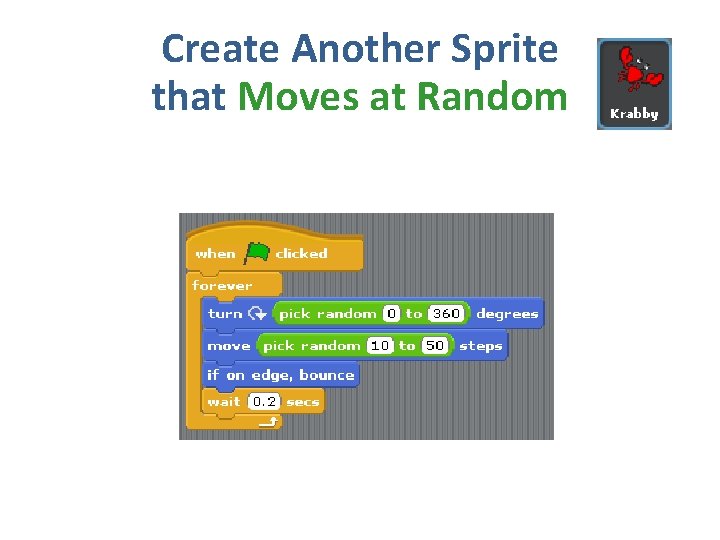 Create Another Sprite that Moves at Random 