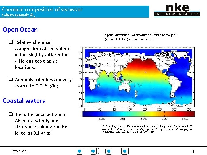 Chemical composition of seawater Salinity anomaly δSA Open Ocean q Relative chemical composition of