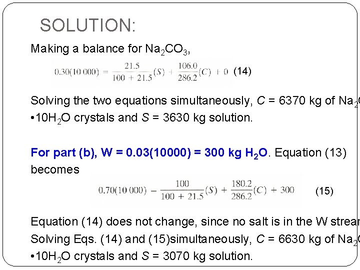 SOLUTION: Making a balance for Na 2 CO 3, (14) Solving the two equations