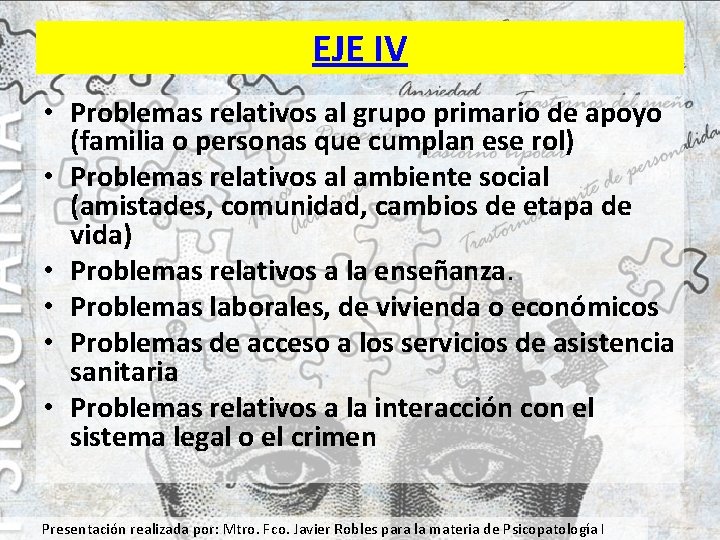 EJE IV • Problemas relativos al grupo primario de apoyo (familia o personas que