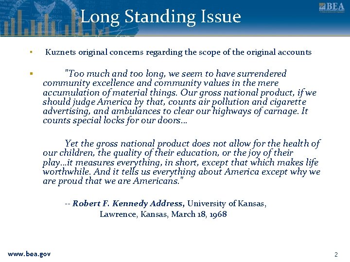 Long Standing Issue ▪ Kuznets original concerns regarding the scope of the original accounts