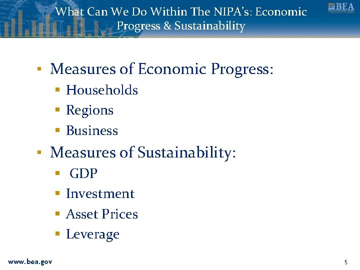 What Can We Do Within The NIPA’s: Economic Progress & Sustainability ▪ Measures of