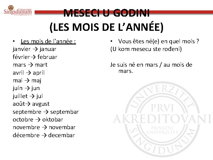 MESECI U GODINI (LES MOIS DE L’ANNÉE) • Les mois de l’année : janvier