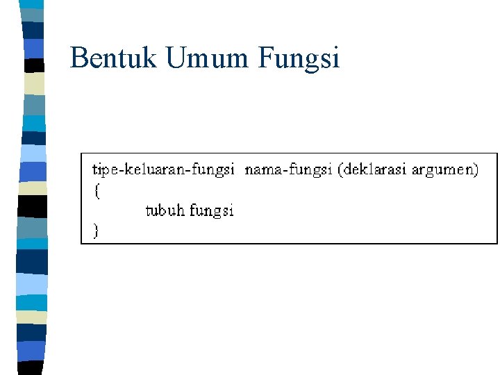 Bentuk Umum Fungsi 
