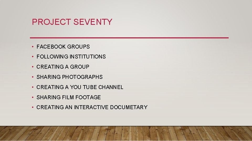 PROJECT SEVENTY • FACEBOOK GROUPS • FOLLOWING INSTITUTIONS • CREATING A GROUP • SHARING