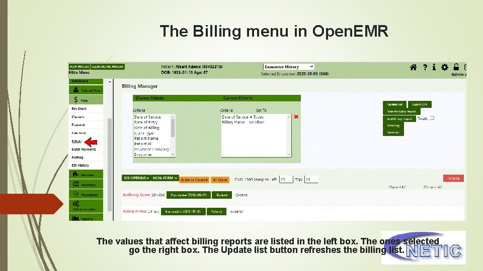 The Billing menu in Open. EMR The values that affect billing reports are listed