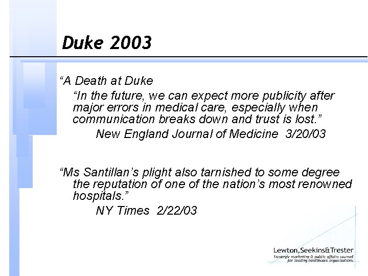 Duke 2003 “A Death at Duke “In the future, we can expect more publicity