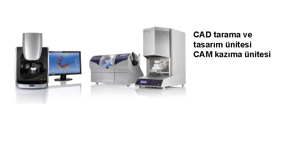 CAD tarama ve tasarım ünitesi CAM kazıma ünitesi 