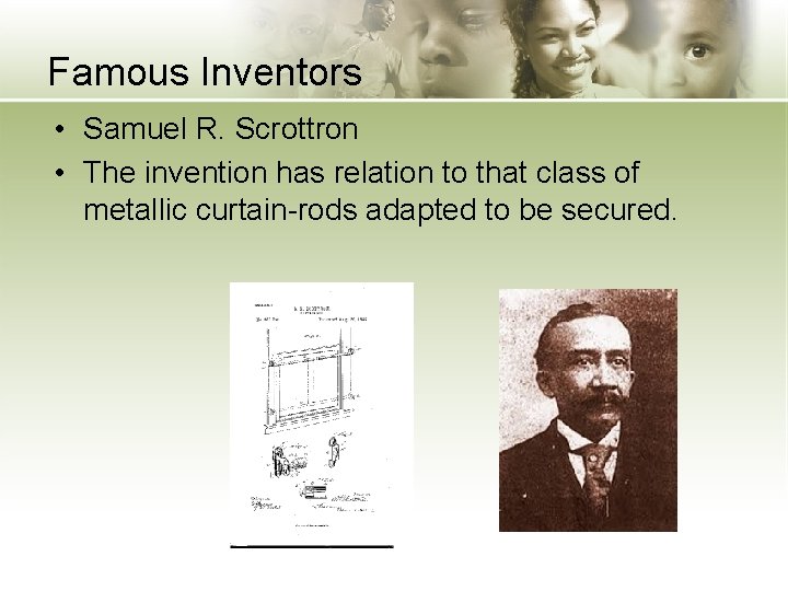 Famous Inventors • Samuel R. Scrottron • The invention has relation to that class
