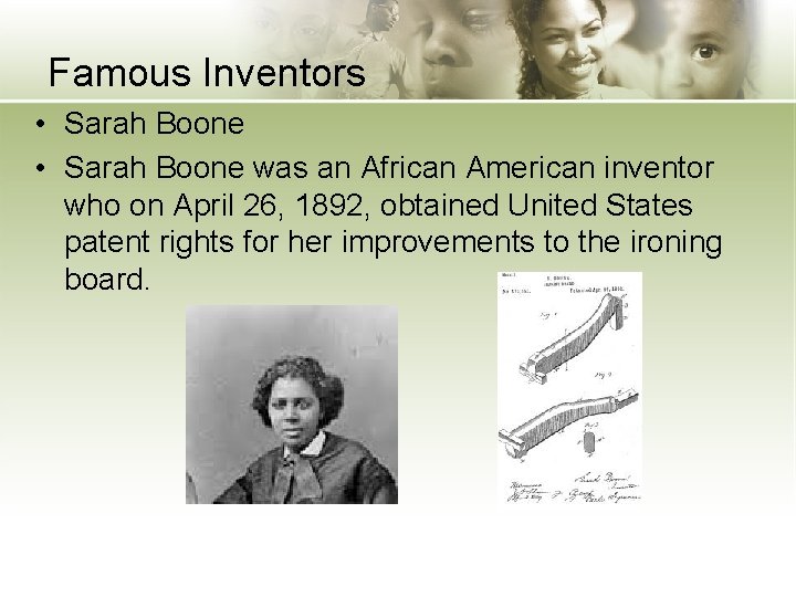 Famous Inventors • Sarah Boone was an African American inventor who on April 26,