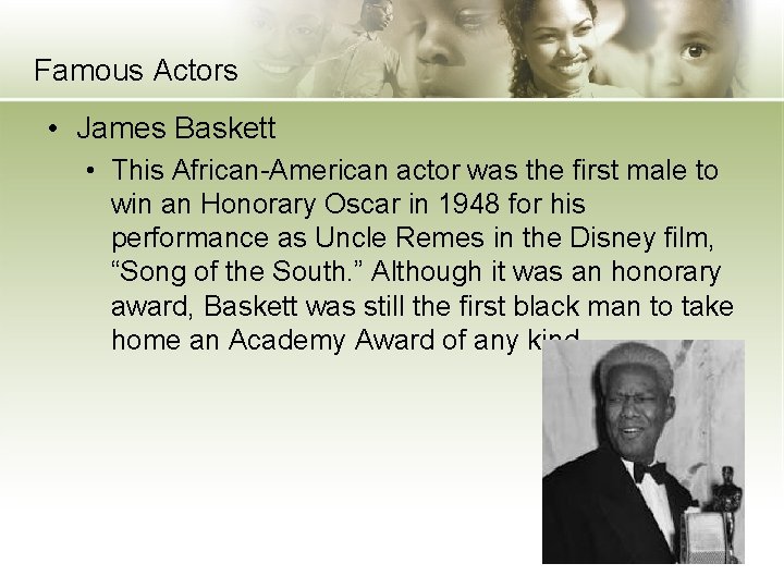 Famous Actors • James Baskett • This African-American actor was the first male to