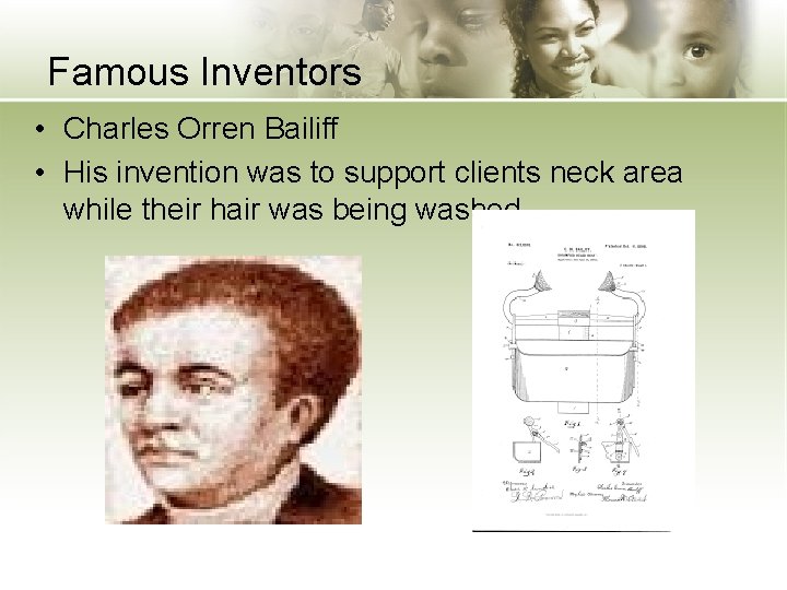 Famous Inventors • Charles Orren Bailiff • His invention was to support clients neck