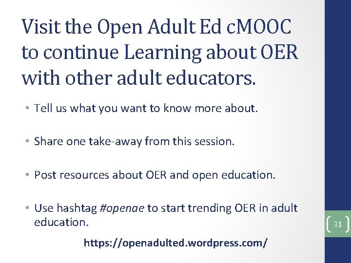 Visit the Open Adult Ed c. MOOC to continue Learning about OER with other