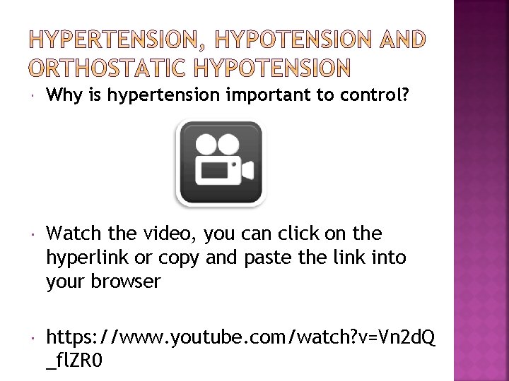  Why is hypertension important to control? Watch the video, you can click on
