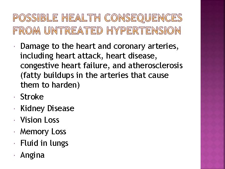  Damage to the heart and coronary arteries, including heart attack, heart disease, congestive