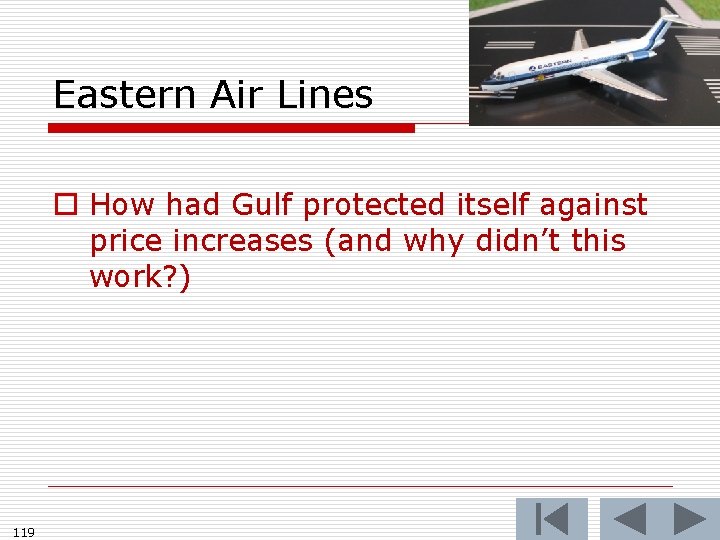 Eastern Air Lines o How had Gulf protected itself against price increases (and why