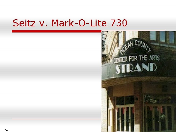 Seitz v. Mark-O-Lite 730 69 