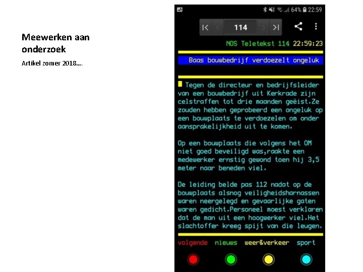 Meewerken aan onderzoek Artikel zomer 2018…. Meewerken aan onderzoek Artikel zomer 2018….
