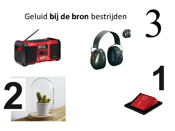 Geluid bij de bron bestrijden Geluid bij de bron bestrijden
