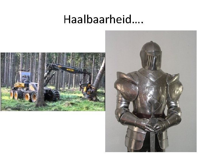 Haalbaarheid…. Haalbaarheid….