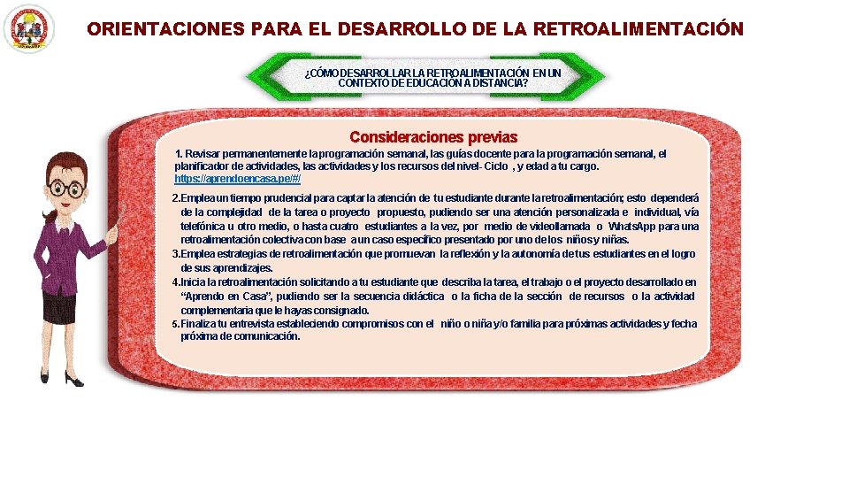 ORIENTACIONES PARA EL DESARROLLO DE LA RETROALIMENTACIÓN ¿CÓMO DESARROLLAR LA RETROALIMENTACIÓN EN UN CONTEXTO