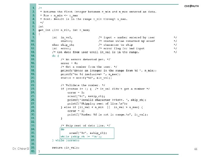 CSIE@NUTN Dr. Chow-Sing Lin Repetition and Loop Statement - CH 5 44 