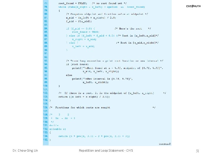 CSIE@NUTN Dr. Chow-Sing Lin Repetition and Loop Statement - CH 5 51 