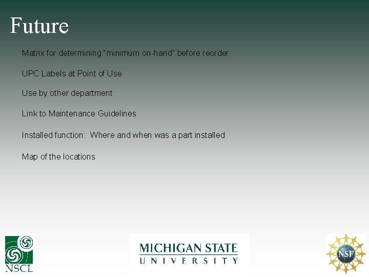 Future Matrix for determining “minimum on-hand” before reorder UPC Labels at Point of Use