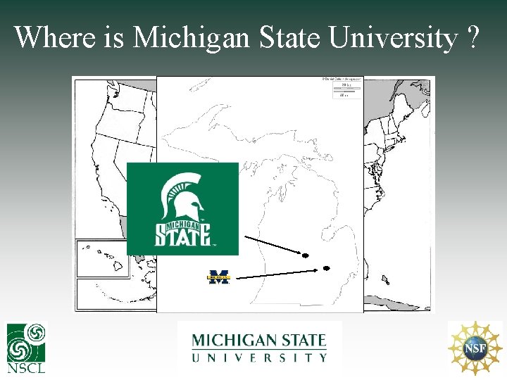 Where is Michigan State University ? 
