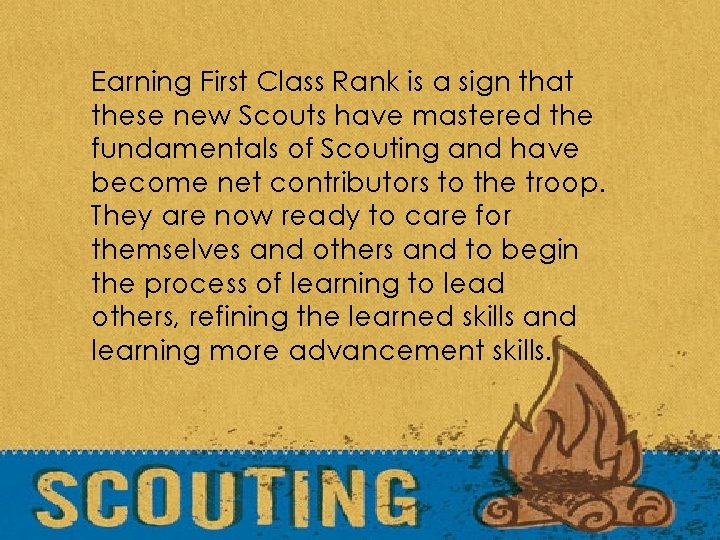 Earning First Class Rank is a sign that these new Scouts have mastered the