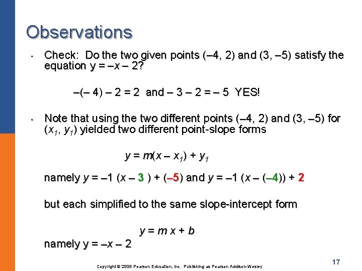 Observations • Check: Do the two given points ( 4, 2) and (3, 5)