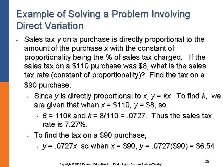Example of Solving a Problem Involving Direct Variation • Sales tax y on a