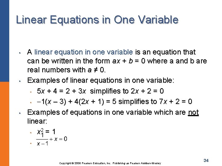 Linear Equations in One Variable • • • A linear equation in one variable