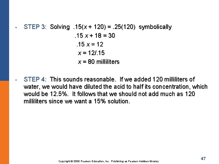  • • STEP 3: Solving. 15(x + 120) =. 25(120) symbolically. 15 x