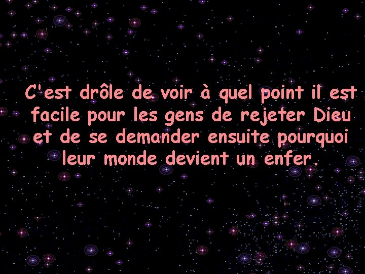 C'est drôle de voir à quel point il est facile pour les gens de