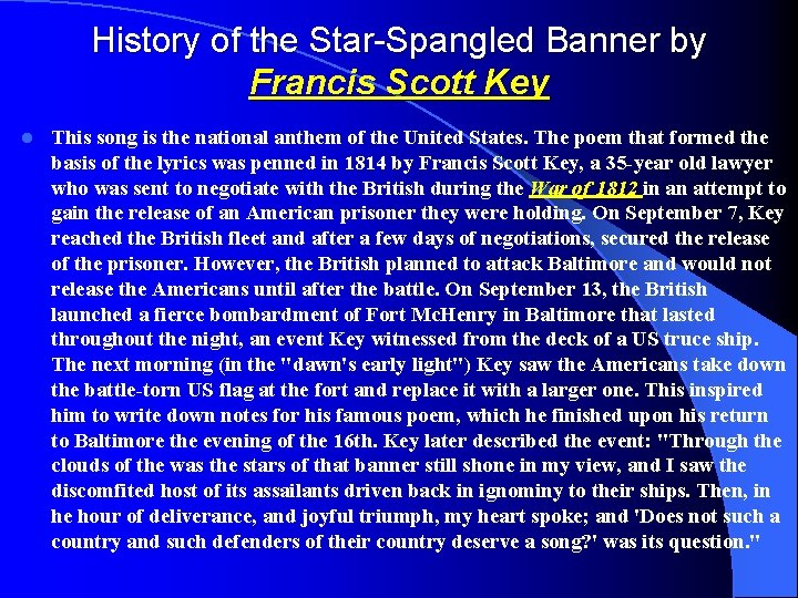 History of the Star-Spangled Banner by Francis Scott Key l This song is the