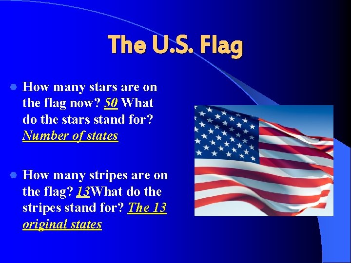 The U. S. Flag l How many stars are on the flag now? 50
