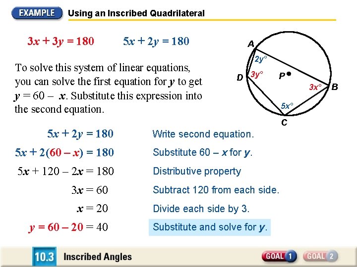 Using an Inscribed Quadrilateral 3 x + 3 y = 180 5 x +