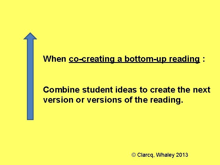 When co-creating a bottom-up reading : Combine student ideas to create the next version