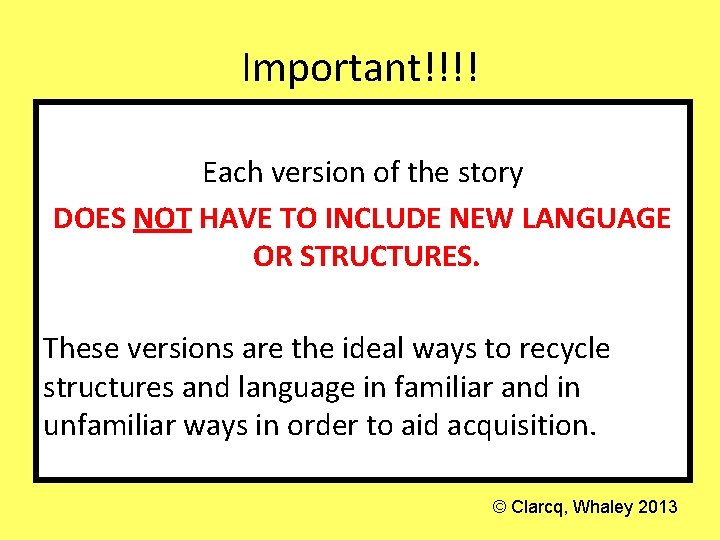 Important!!!! Each version of the story DOES NOT HAVE TO INCLUDE NEW LANGUAGE OR