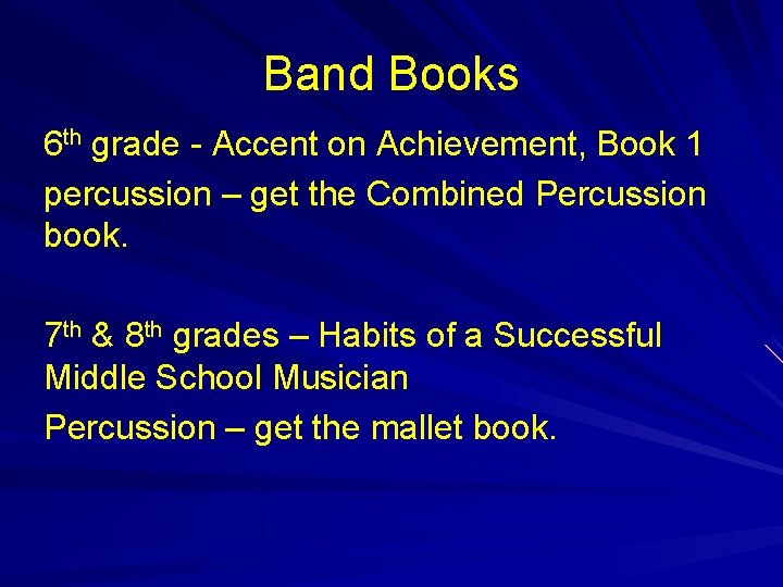 Band Books 6 th grade - Accent on Achievement, Book 1 percussion – get