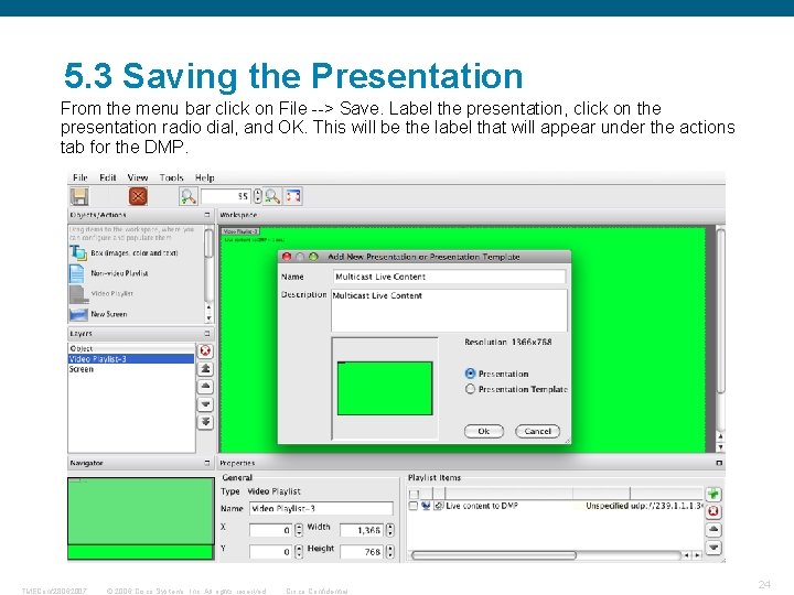 5. 3 Saving the Presentation From the menu bar click on File --> Save.