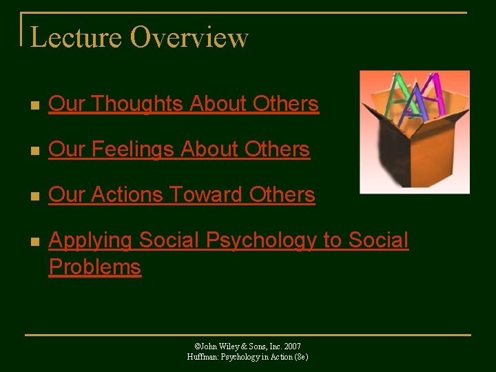 Lecture Overview n Our Thoughts About Others n Our Feelings About Others n Our