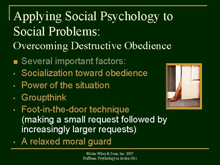 Applying Social Psychology to Social Problems: Overcoming Destructive Obedience n • • • Several